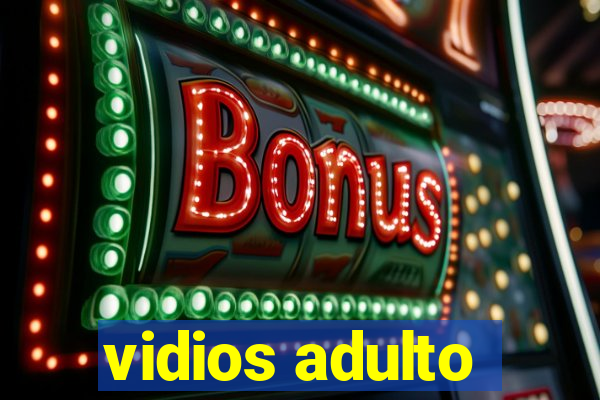 vidios adulto